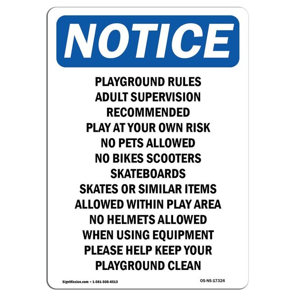 Signmission OSHA Notice Sign, Playground Rules Adult Supervision, 14in X 10in Aluminum, 10" W, 14" L, Portrait OS-NS-A-1014-V-17324